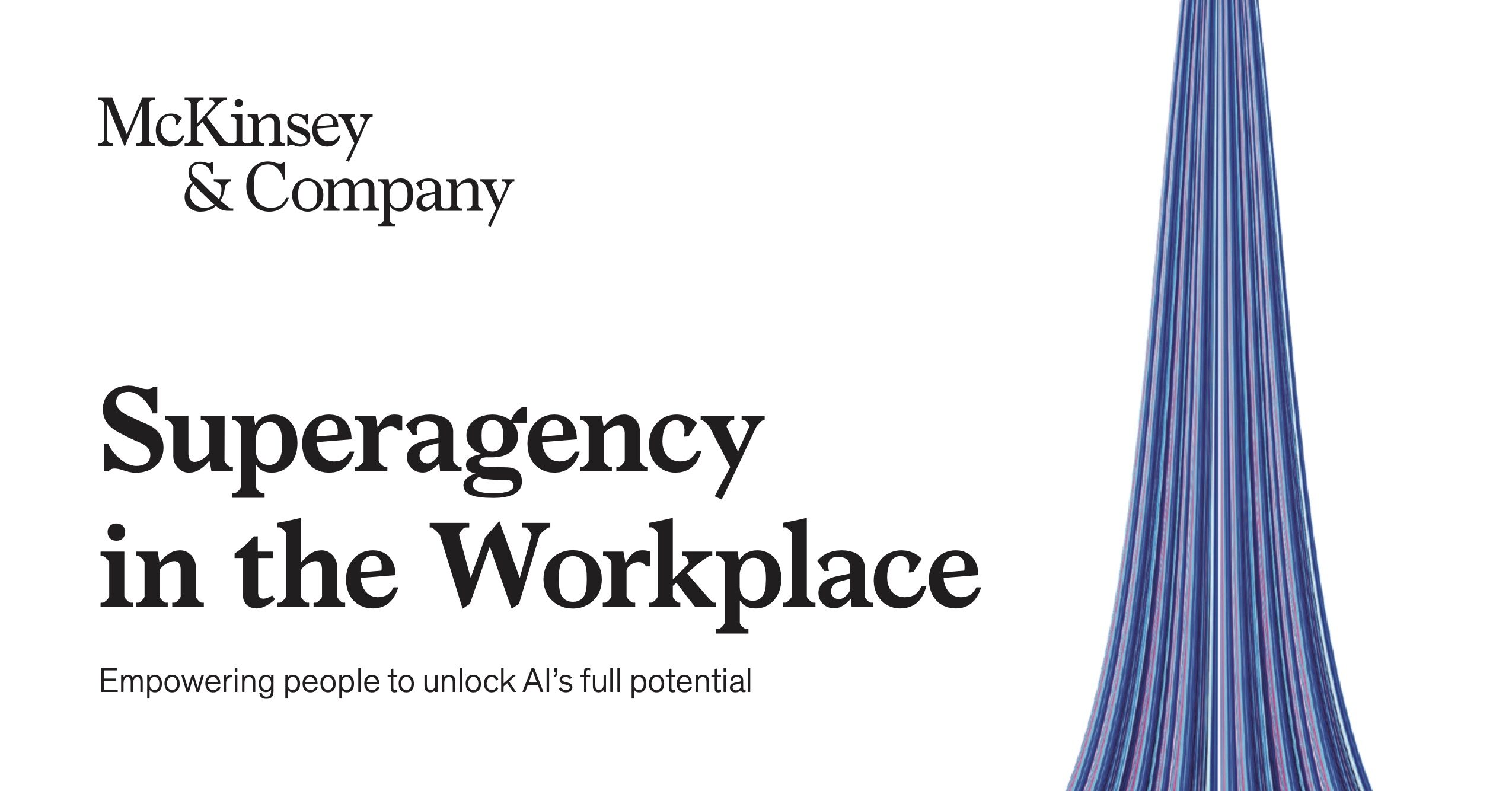 Superagency in the workplace: Empowering people to unlock AI’s full potential