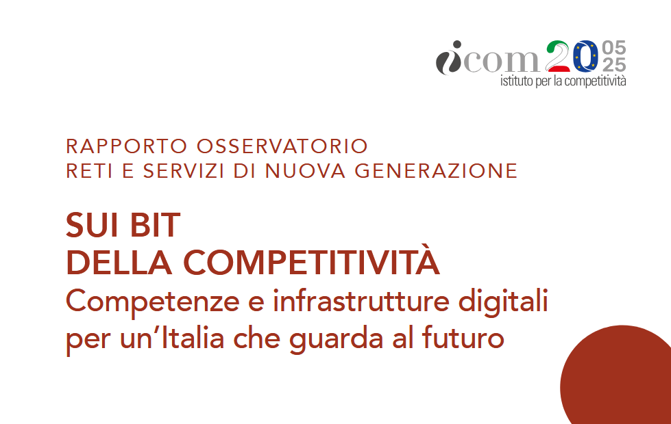 Sui bit della competitività. Competenze e infrastrutture digitali per un’Italia che guarda al futuro