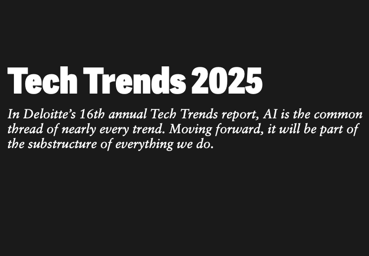 Tech Trends 2025 – Deloitte’s 16th annual Tech Trends report